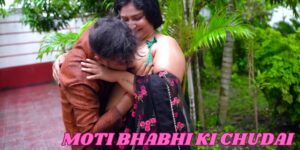 मोटी गांड वाली भाभी की गांड फाड़ी - Moti Bhabhi ki Chudai 